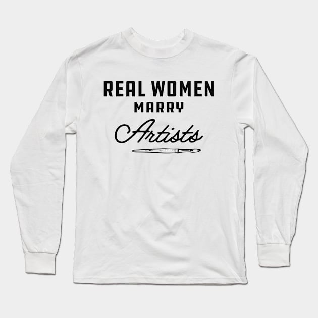 Artist - Real women marry artists Long Sleeve T-Shirt by KC Happy Shop